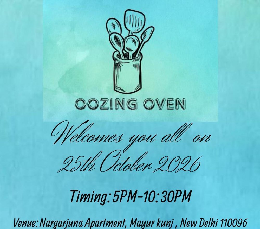 Oozing Oven stall invitation: 25th October 2026, 5 PM to 10:30 PM, Nagarjuna Apartment, Mayur Kunj